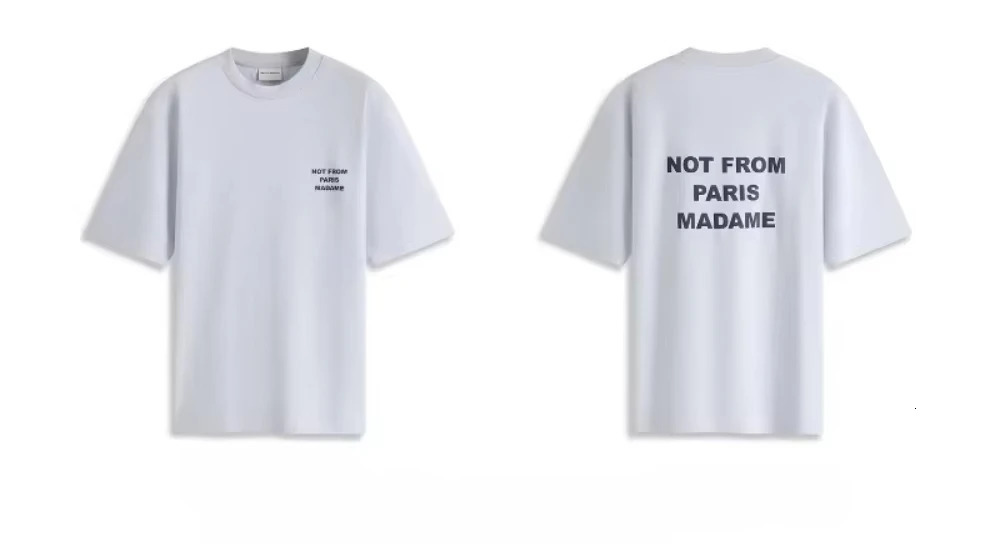 2025 Letter Printing Short Sleeve T-shirt Mens Clothing Y2k Top Not From Paris Madame T-shirt Men Women Cotton Tee 260112