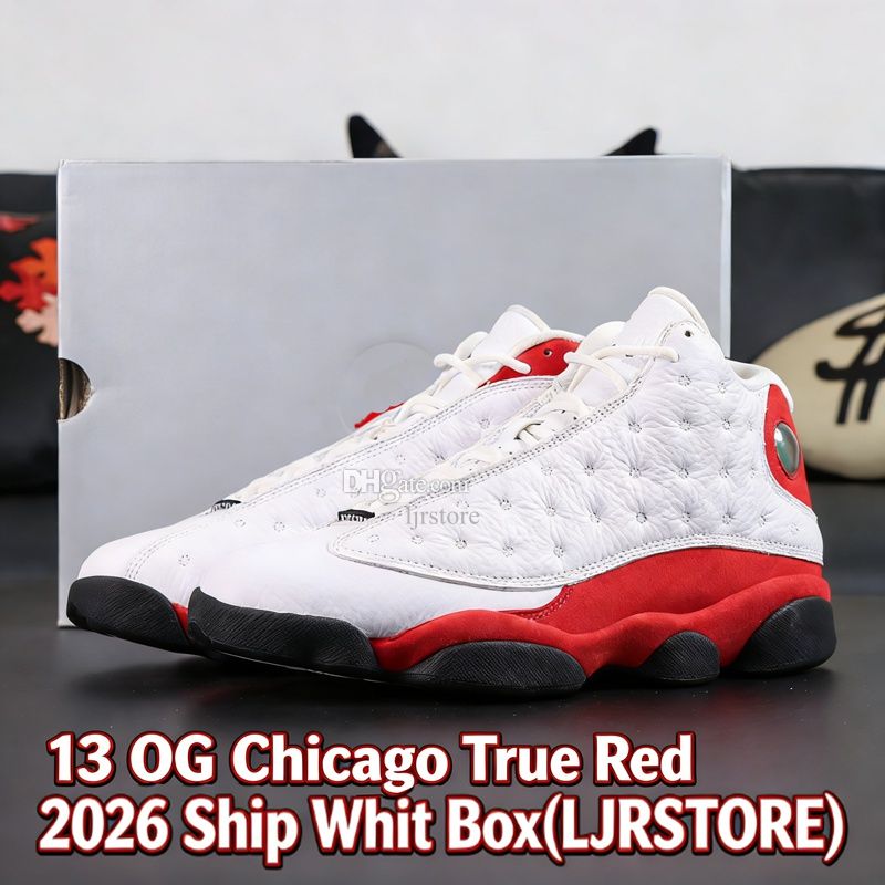 LJR Version 2026 13s Chicago J OG Designer Basketball Shoes 12A True Red Cherry White Black Team Red Top Level Available Size Eu 36-47.5