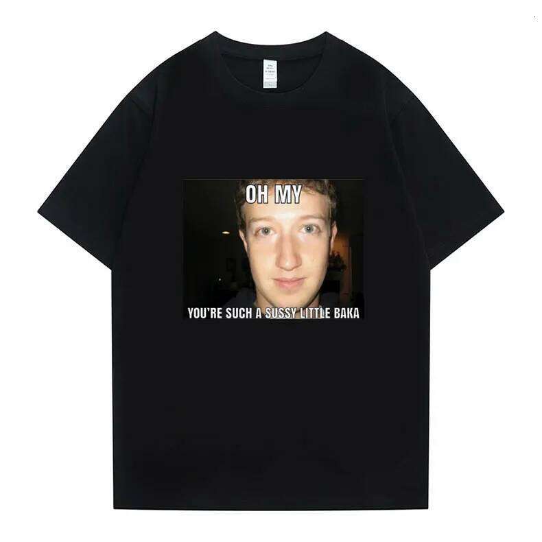 Funny New Mark Zuckerberg Meme Essential Tshirt Oh My Youre Such A Sussy Little Baka T-shirt Mens Womens Fashion Loose Tee Shirt Q260306