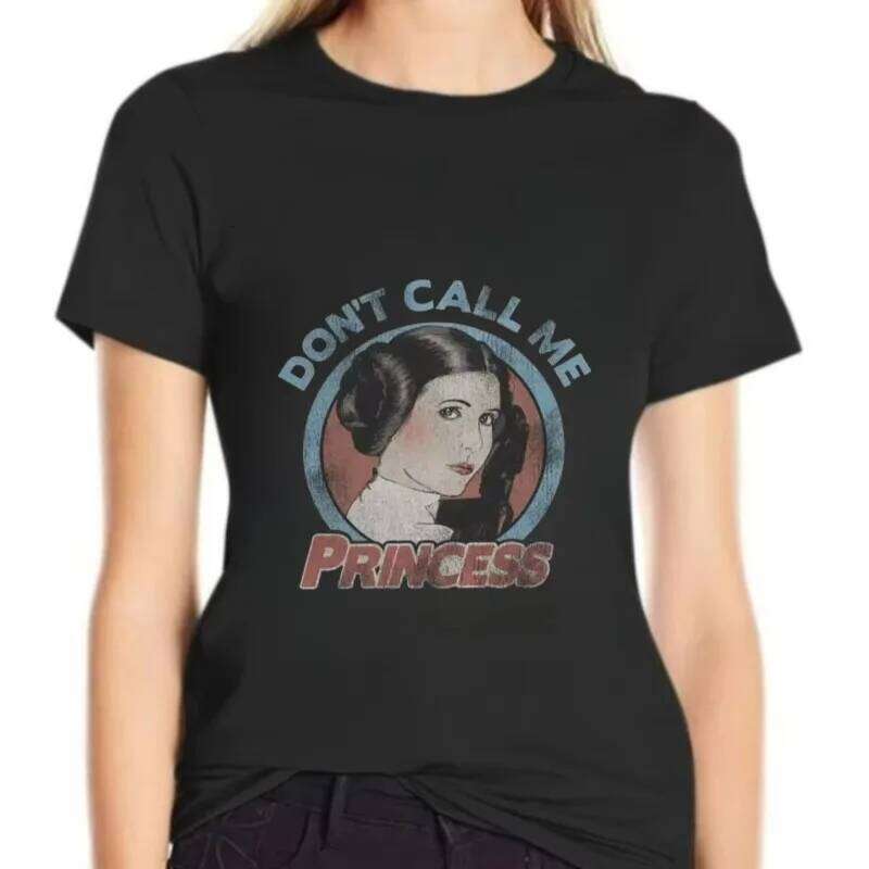 Dont Call Me Princess Stars War Awesome Tees Short Sleeve T-Shirt Round Neck Gift Idea Oversize Casual Tops Summer XJ260306