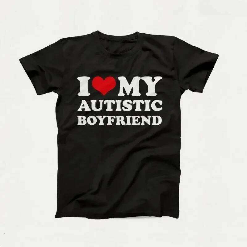 I My Autistic Girlfriend Boyfriend T Shirt Matching Couples T-shirt His and Her Love Short Sleeve Tshirt Streetwear y2k XJ260306