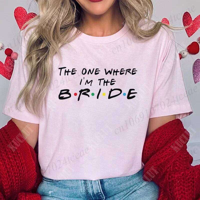One Where I'm The T-shirt I Do Crew Tees Team Bride Squad Tribe Bachelorette Party Shirt for Women Wedding Clothes XJ260306 XJ260306