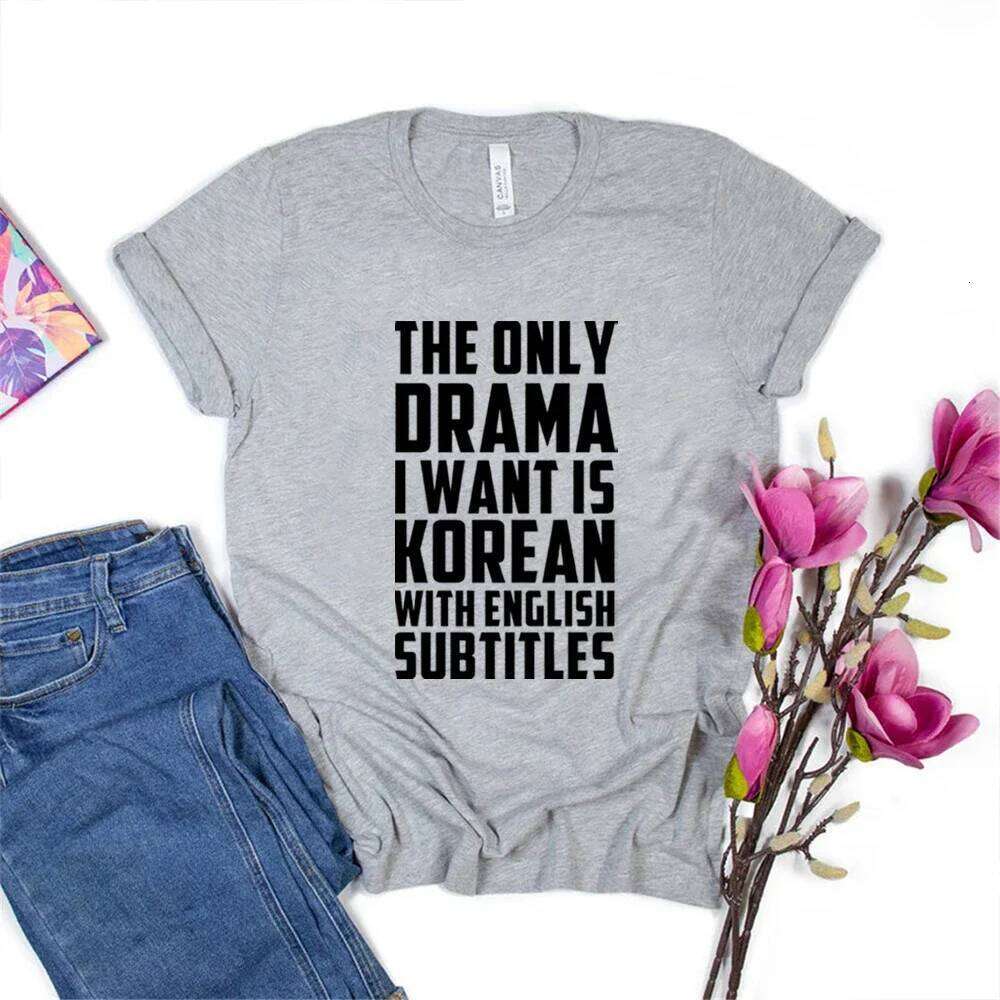 The Only I Want Is with English Subtitles T K-Pop Korean Style Drama Lover Shirt Short Sleeve Tee XJ260306 XJ260306