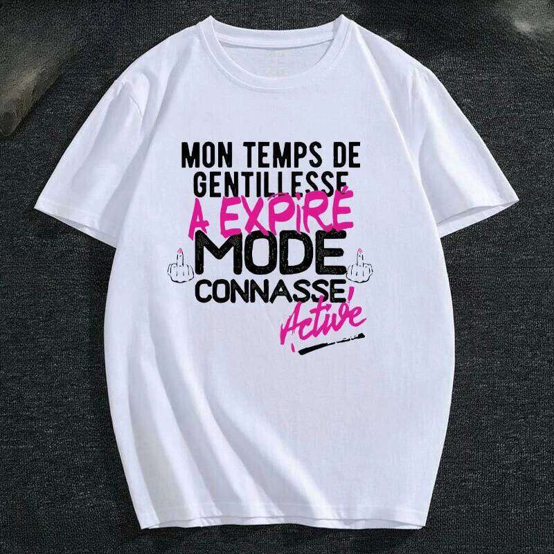 D Summer Black Humor Men T Shirt Mon Temps De Gentillesse A Expire Mode Connasse Active Women Printed T-shirt XJ260306
