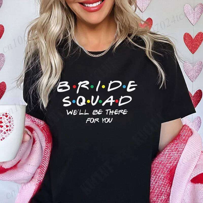 One Where I'm The T-shirt I Do Crew Tees Team Bride Squad Tribe Bachelorette Party Shirt for Women Wedding Clothes XJ260306 XJ260306