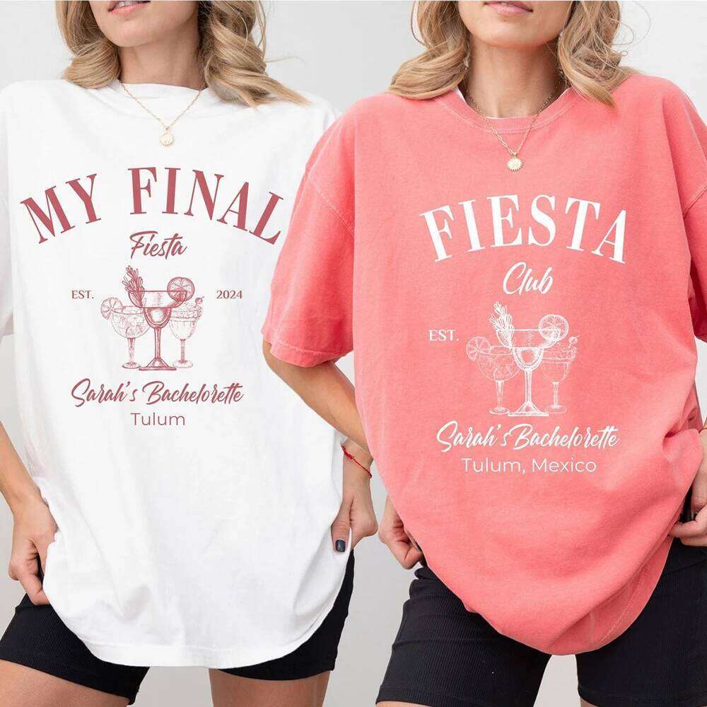 My Final Fiesta Shirts Custom Location Bachelorette Personalized Bride Shirt Cotton Y2K Top Daily Trendy Streetwear XJ260306 XJ260306