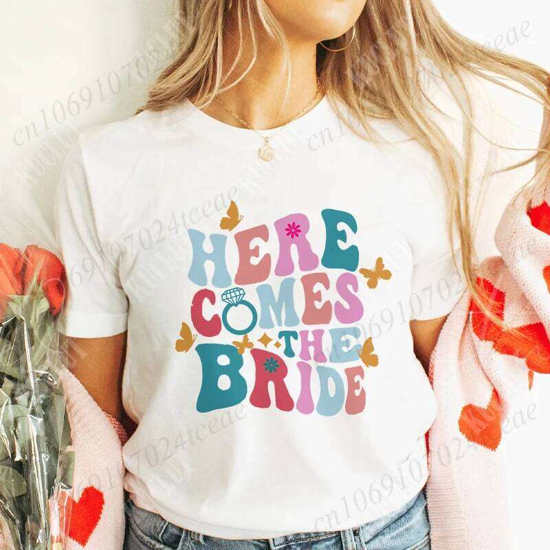 Here Comes The T-shirt for Women Bachelorette Hen Party Tees Bridal Shower Wedding Tops Funny Team Bride Bridesmaid Shirt XJ260306 XJ260306