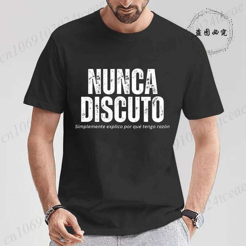 T Shirt for Women Men Fun Phrase Spanish Humor Tops Soft Unisex O-neck T-shirts Never Argue Eexplain Why I Am Right Clothes XJ260306
