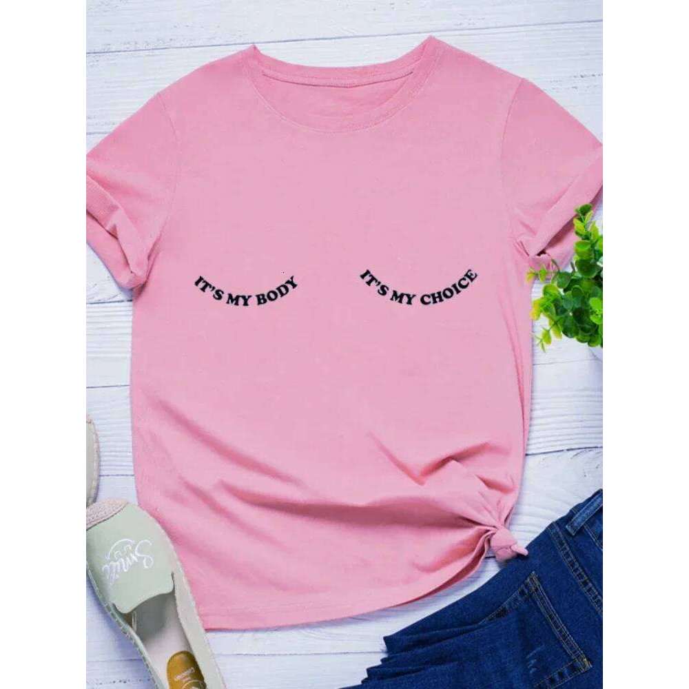 It's My Choice Letter Print T Crewneck Short Sleeve O Neck Tshirt Ladies Tee Shirt Tops Women Clothes XJ260306