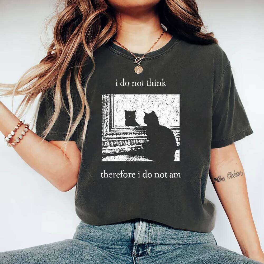 Think Therefore I Do Not Am T-shirt Funny Cat Grunge Tshirt Vintage Unisex T-Shirts Goth Shirt Streetwear Tops XJ260306