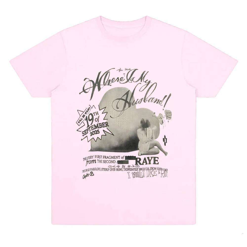 Raye Where Is My Husband ! Print T-shirt Men Women Retro Aesthetic Clothing Fashion Loose Streetwear Casual Soft Cotton T Shirts XJ260306