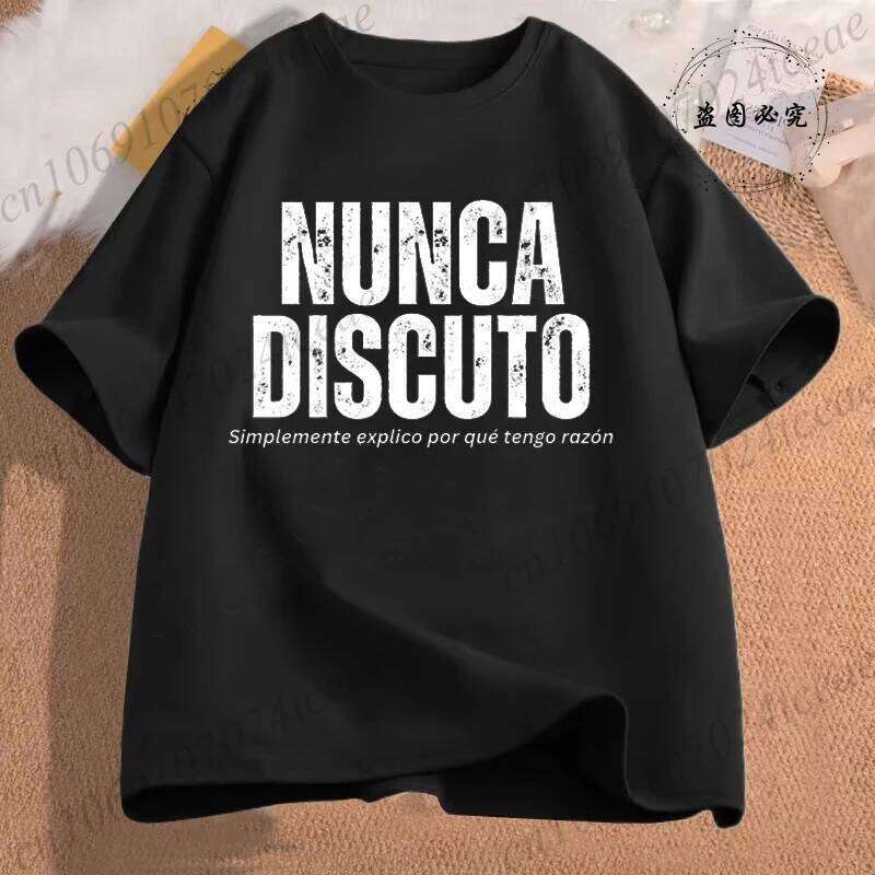 T Shirt for Women Men Fun Phrase Spanish Humor Tops Soft Unisex O-neck T-shirts Never Argue Eexplain Why I Am Right Clothes XJ260306