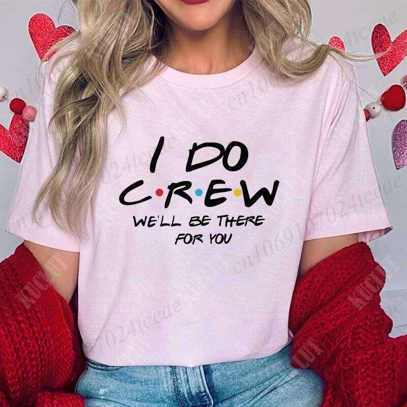 One Where I'm The T-shirt I Do Crew Tees Team Bride Squad Tribe Bachelorette Party Shirt for Women Wedding Clothes XJ260306 XJ260306