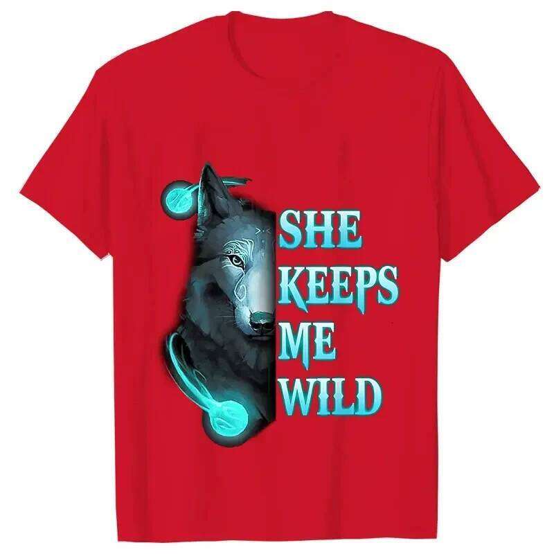 She Strong He Keeps Me Safe Matching T-Shirt Wolf Couple Tshirts Casual Black LOVER Woman Tops Valentine Shirts XJ260306