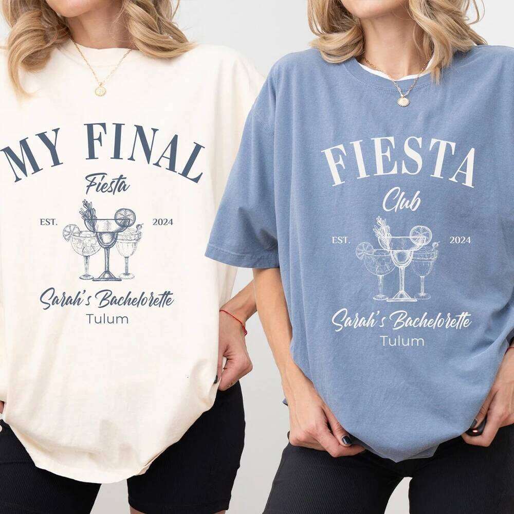 My Final Fiesta Shirts Custom Location Bachelorette Personalized Bride Shirt Cotton Y2K Top Daily Trendy Streetwear XJ260306 XJ260306