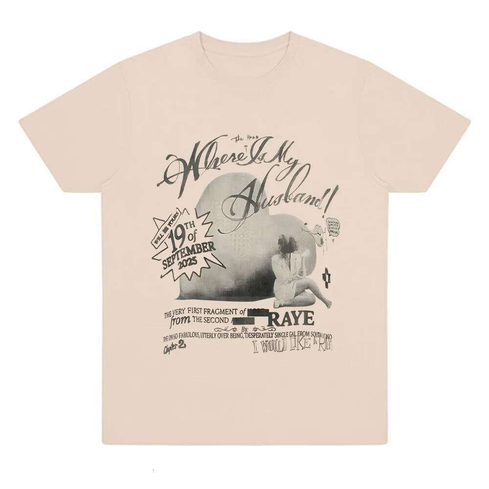 Raye Where Is My Husband ! Print T-shirt Men Women Retro Aesthetic Clothing Fashion Loose Streetwear Casual Soft Cotton T Shirts XJ260306