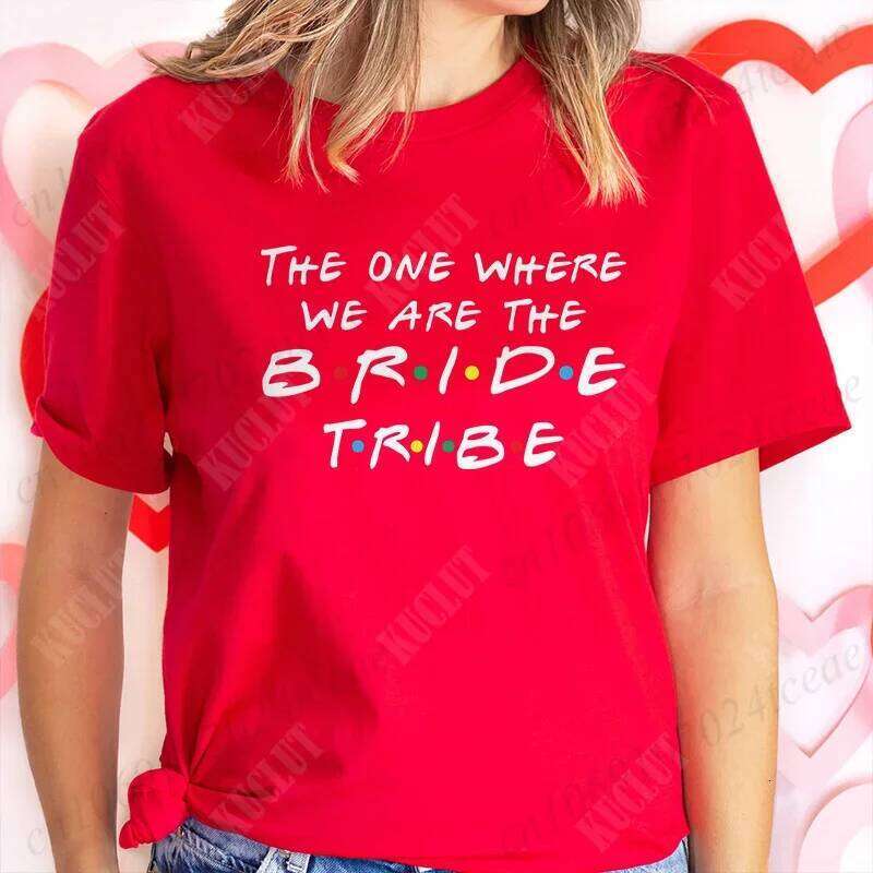 One Where I'm The T-shirt I Do Crew Tees Team Bride Squad Tribe Bachelorette Party Shirt for Women Wedding Clothes XJ260306 XJ260306