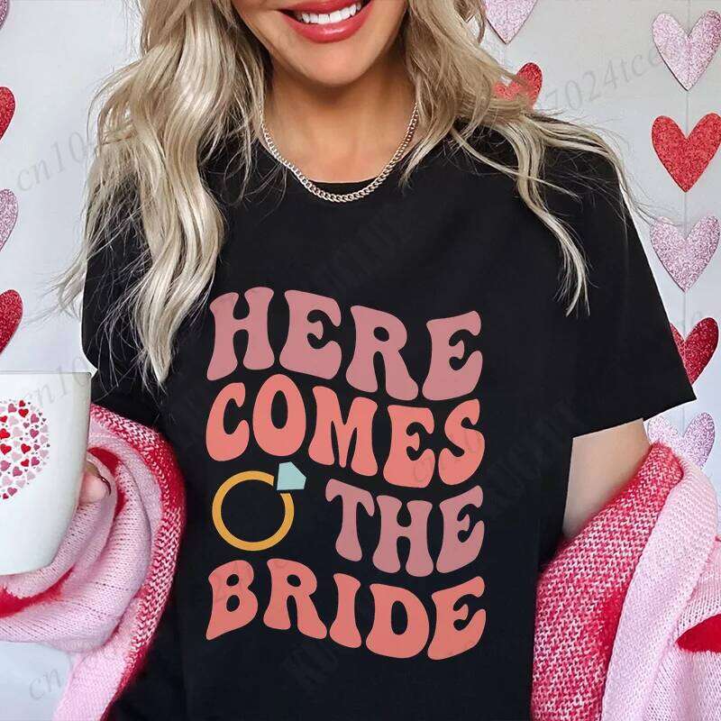 Here Comes The T-shirt for Women Bachelorette Hen Party Tees Bridal Shower Wedding Tops Funny Team Bride Bridesmaid Shirt XJ260306 XJ260306