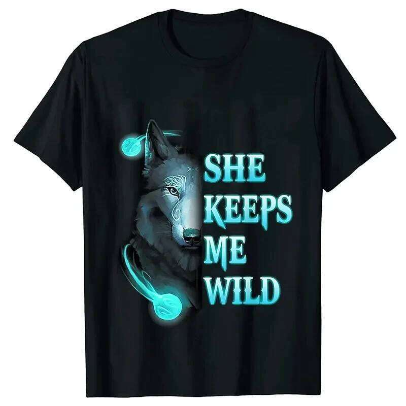 She Strong He Keeps Me Safe Matching T-Shirt Wolf Couple Tshirts Casual Black LOVER Woman Tops Valentine Shirts XJ260306