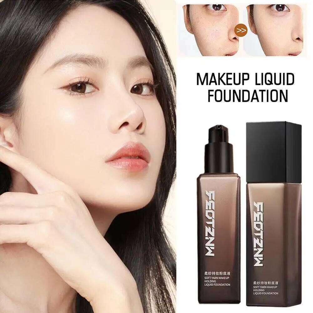 Feotznw Soft Yarn Skin Care Concealer Lasting Female Makeup Liquid Foundation 26L0306