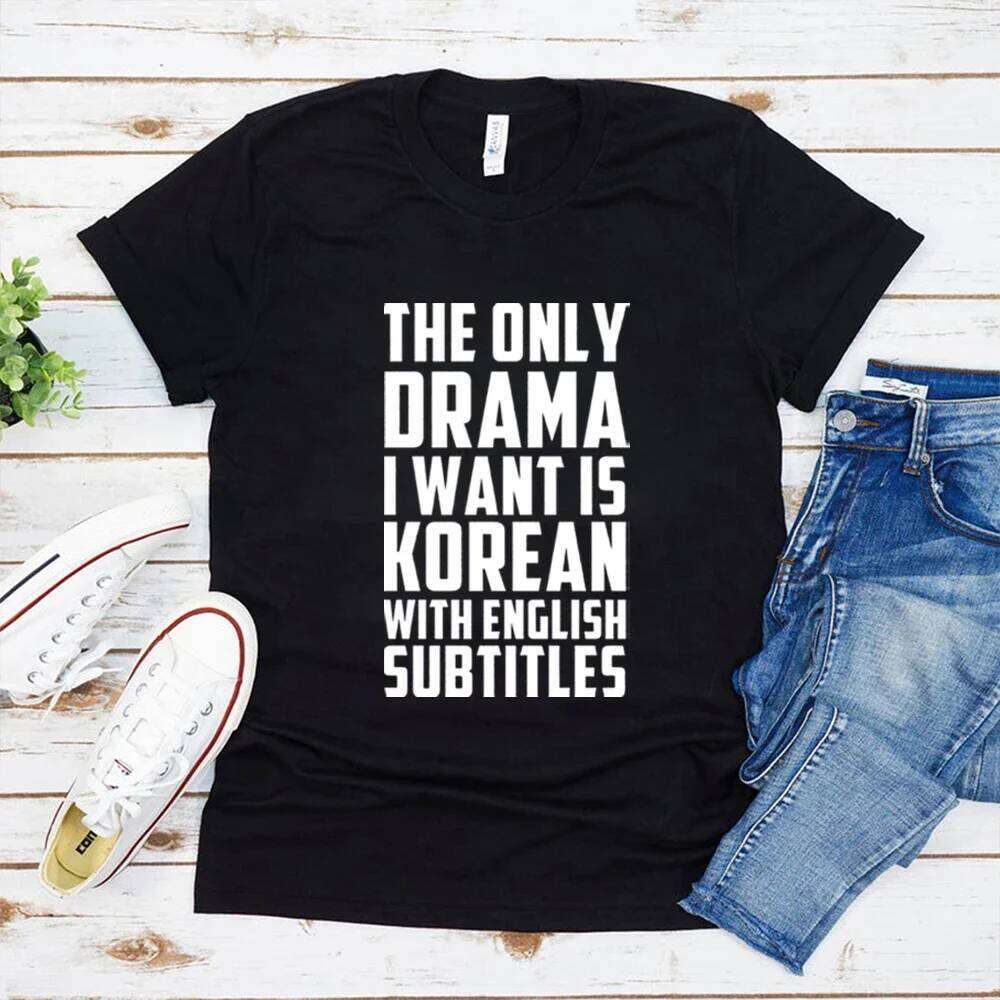 The Only I Want Is with English Subtitles T K-Pop Korean Style Drama Lover Shirt Short Sleeve Tee XJ260306 XJ260306