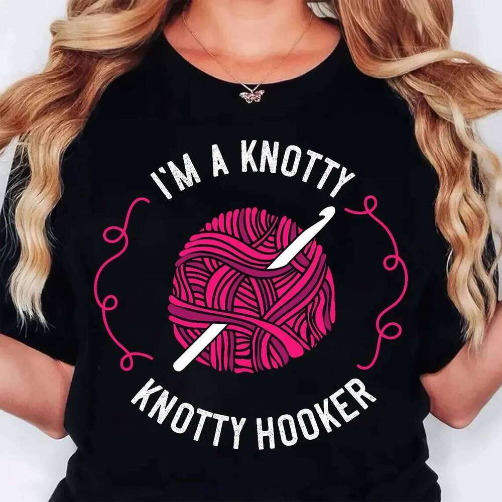 Funny Crochet Knitting Quotes Street Harajuku Round Neck T-shirt Women's Clothing XJ260306 XJ260306