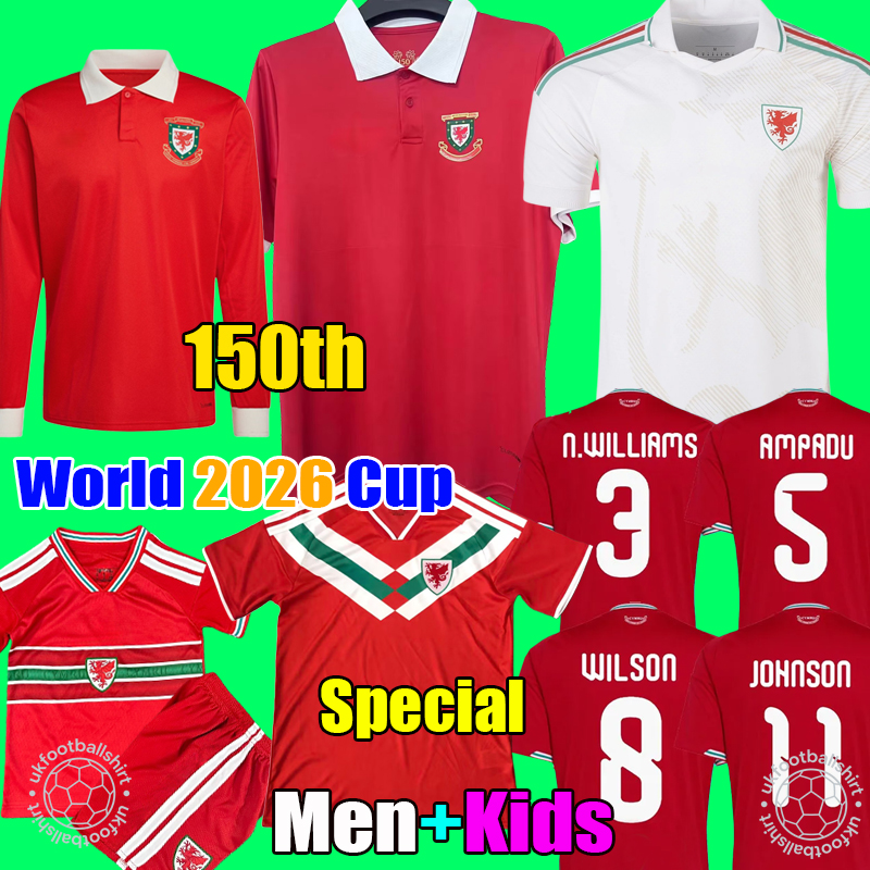 2026 Wales football shirt 150th Anniversary Kit soccer jerseys JAMES BALE JOHNSON RODON T.ROBERTS MOORE THOMAS 2027 26 27 men kids kit tops