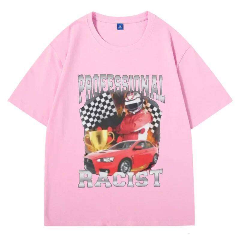 Professional Racist Unisex T-Shirt Offensive Funny Meme T Shirt Men's Women Fashion Retro Hip Hop Short Sleeves Tees XJ260306