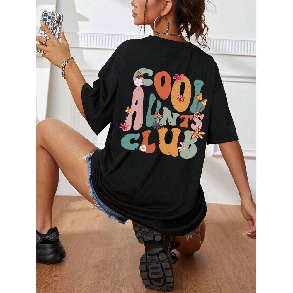 Cool Aunts Club Letter Prints T-Shirts For Women Casual Cotton Tops Fashion Street Short Sleeve Tee Comfortable Loose Clothes XJ260306