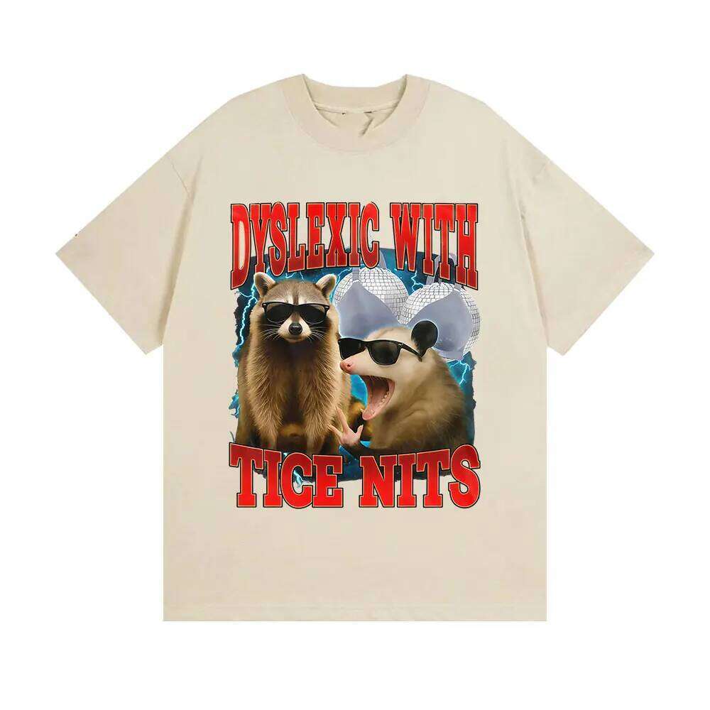 Dyslexic with Tice Nits Vintage Graphic T Shirt Cat Funny Humor Short Sleeve Women T-shirts Harajuku T-shirt Summer Streetwear XJ260306