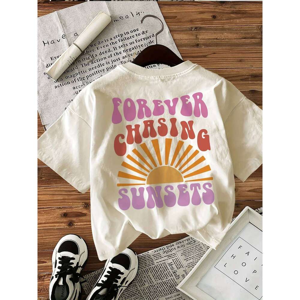Forever Chasing Sunsets Printed T-Shirts Female Funny T Shirts Korean Fashion Graphic Casual Summer Tops Women Clothing XJ260306