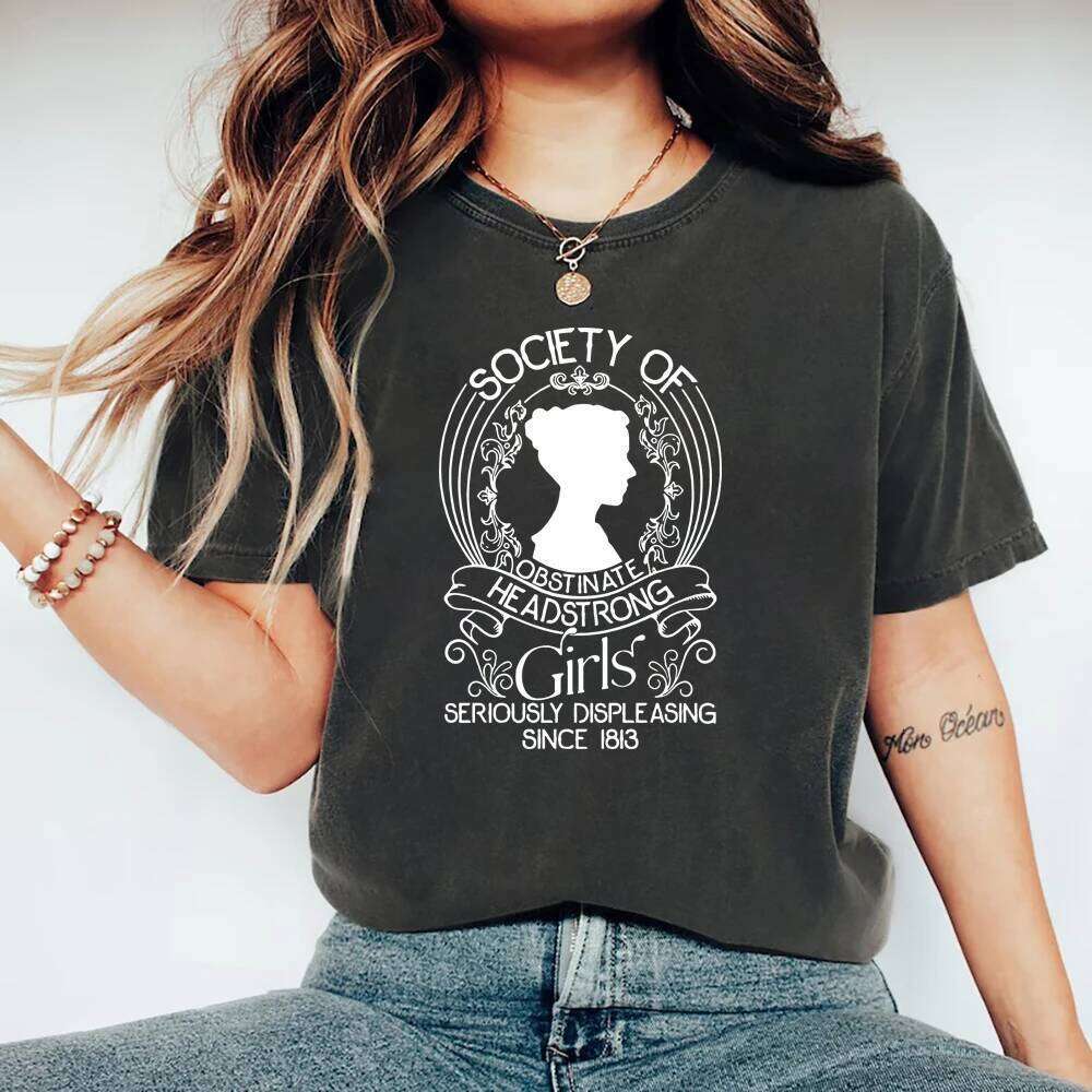Society of Obstinate Headstrong Girls T-Shirt Jane Austen Tshirt Pride and Prejudice Shirt Women Graphic T Shirts Streetwear Top XJ260306