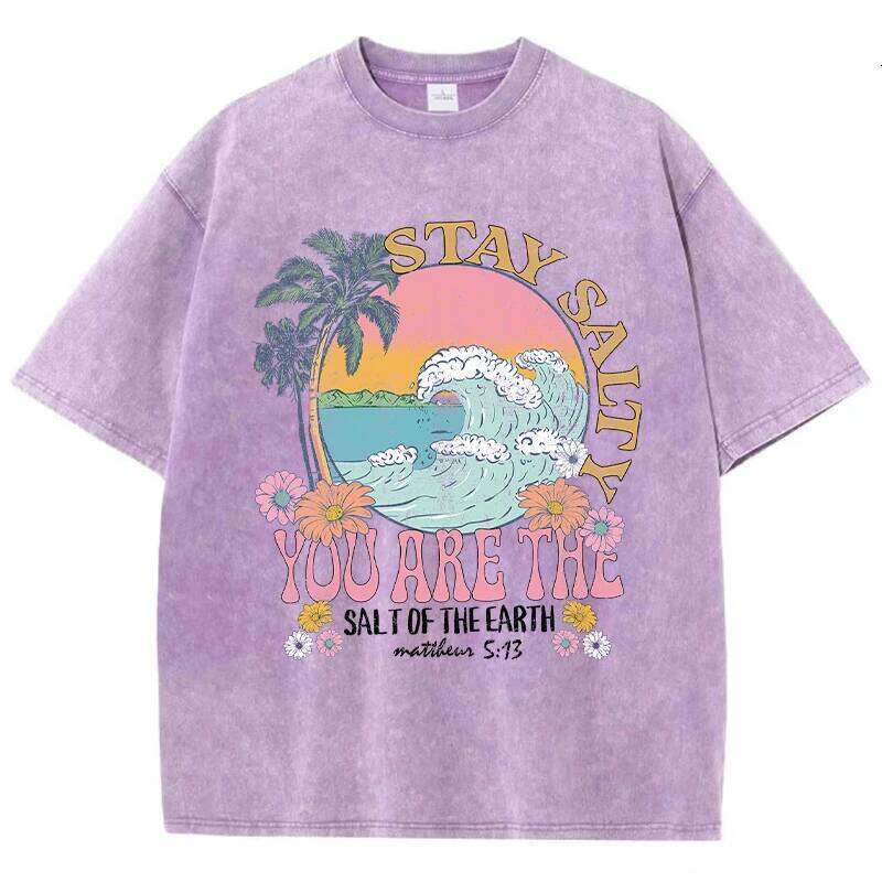 Stay Salty You Are Salt Of The Earth Female Tshirt Street Breathable T-Shirts O-Neck Cool Short Sleeve Simple Loose T-Shirt XJ260306