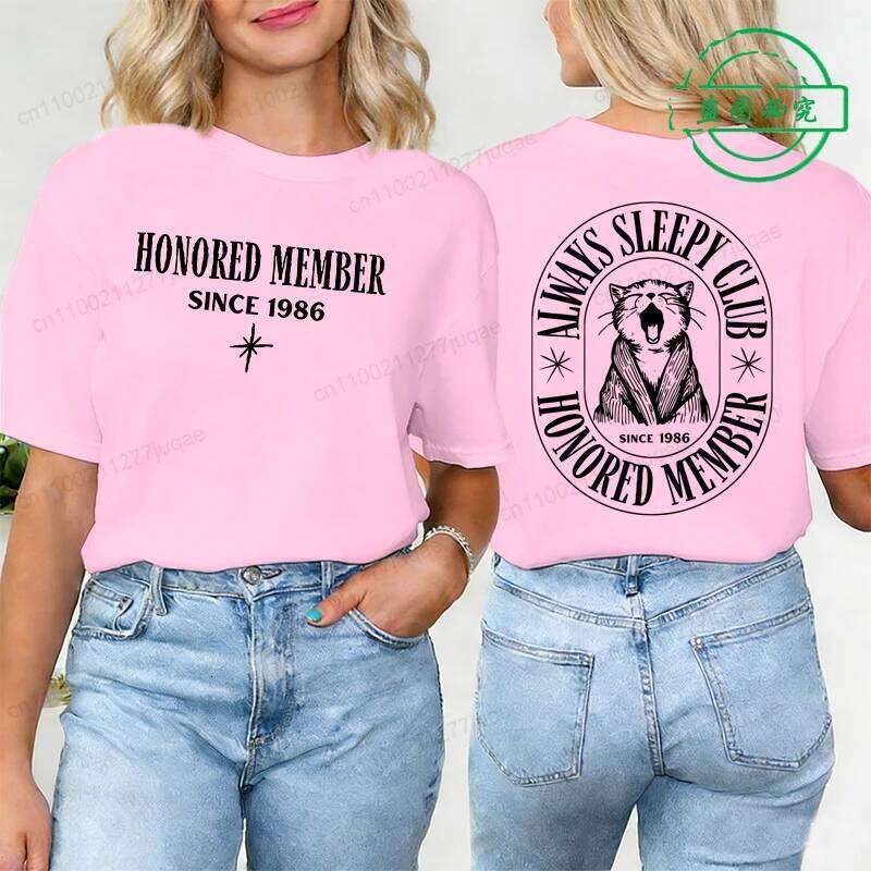 Always Sleepy Club Printed T-shirt Tops Funny Honored Member Since 1986 Graphic Tee Top Women Hipster Humor Tshirt Y2k Clothing XJ260306