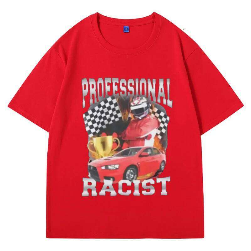 Professional Racist Unisex T-Shirt Offensive Funny Meme T Shirt Men's Women Fashion Retro Hip Hop Short Sleeves Tees XJ260306