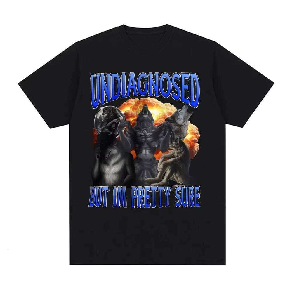 Undiagnosed But Im Pretty Sure Wolf Printed Funny Meme for Harajuku Gothic Retro T-shirt Women Tops Clothing XJ260306