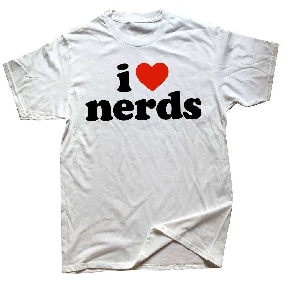 Funny I Love Nerds T-Shirt Summer Men Women Clothing Fashion T Shirts Short Sleeve Loose T-shirt Tops XJ260306