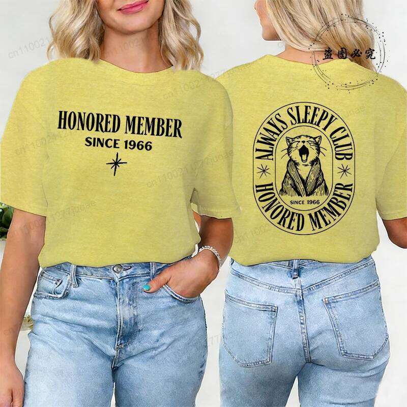 Women T-Shirt Always Sleepy Club Print Tees Short Sleeve Street Breathable Clothes Honored Member Since 1966 Summer Tee Shirts XJ260306