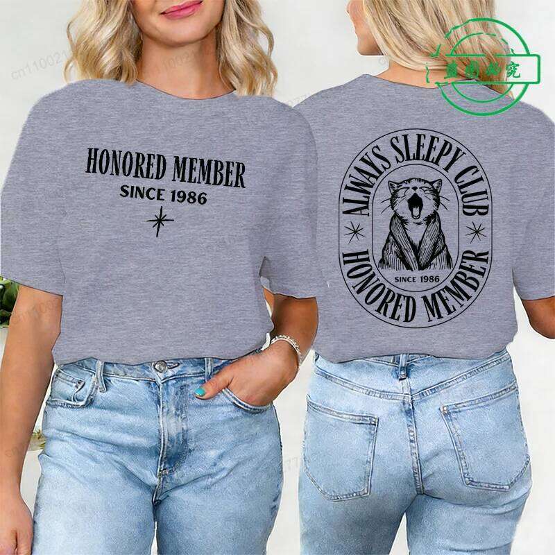 Always Sleepy Club Printed T-shirt Tops Funny Honored Member Since 1986 Graphic Tee Top Women Hipster Humor Tshirt Y2k Clothing XJ260306