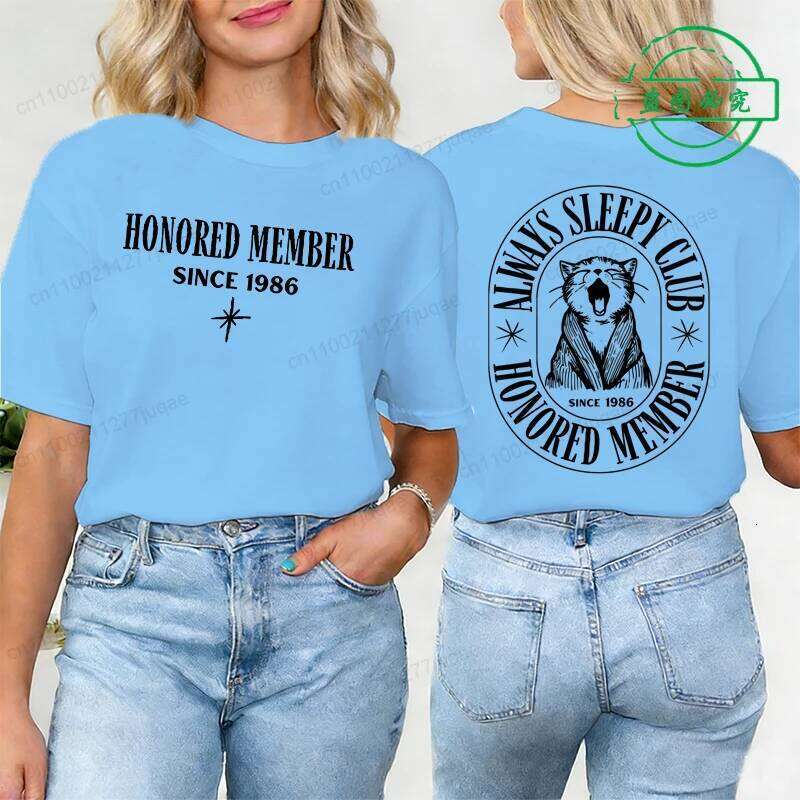 Always Sleepy Club Printed T-shirt Tops Funny Honored Member Since 1986 Graphic Tee Top Women Hipster Humor Tshirt Y2k Clothing XJ260306