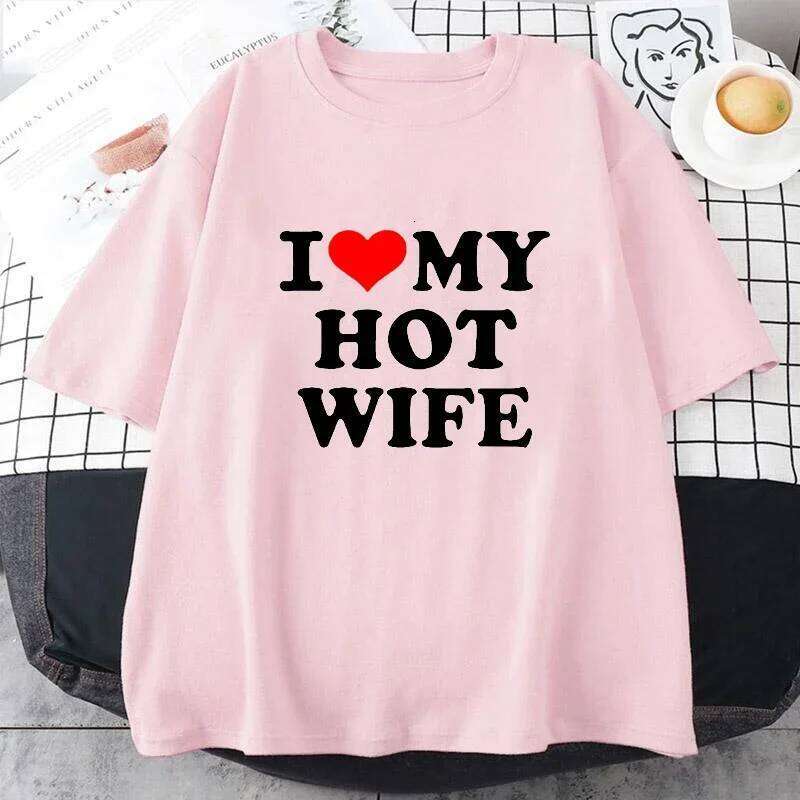Funny I Love My Hot Wife Pattern Short Sleeve Summer Style T-shirt Women's Clothing XJ260306