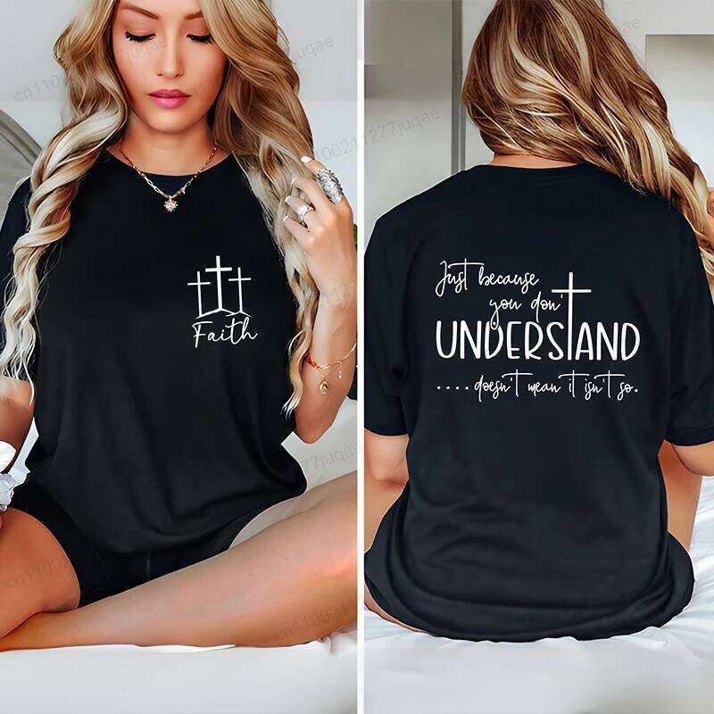 Understanding Faith Women T-Shirts Christian Jesus Print T-shirt Girl Casual Short Sleeve O Neck Top for Summer Female Clothing Z260312