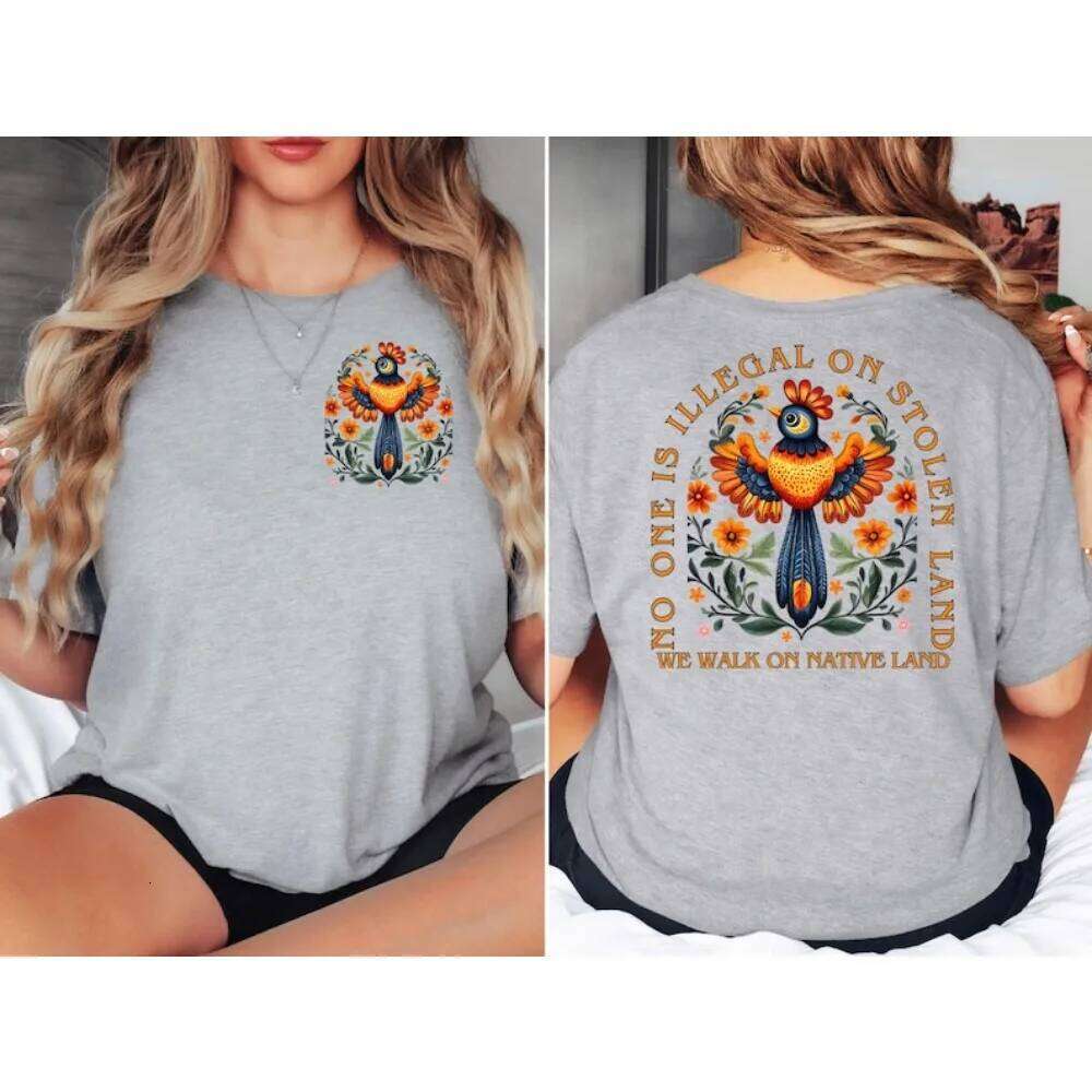 No One Is Illegal on Stolen Land T Shirt Women Antiracist Pro Immigrant Human Rights Activism Gift Social Justice Cotton Unisex Z260312