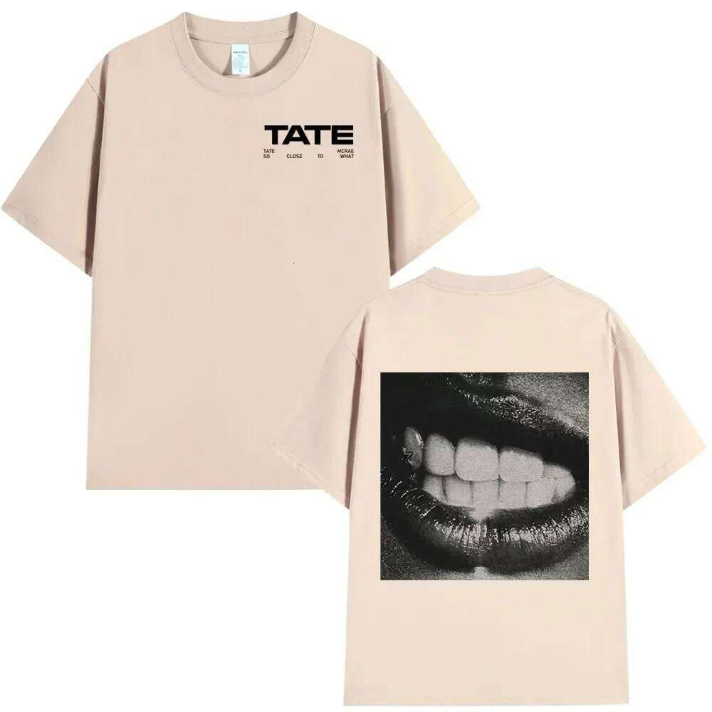 Tate McRae Is So Close 2025 That The New Merch Album Casual Cotton Short Sleeves Are A To Followers Oversized Unisex T-shirt Z260312