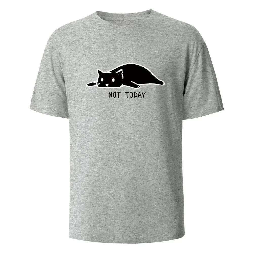 Not Today Funny Printed T-shirts for Summer Breathable Comfortable Tops New Short-Sleeved O-neck Basic Women Clothing Z260312