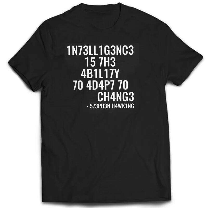 Creative TShirts Funny Geek Tops Intelligence Is The Ability To Adapt Change Letters Print Tee T Shirt Z260312