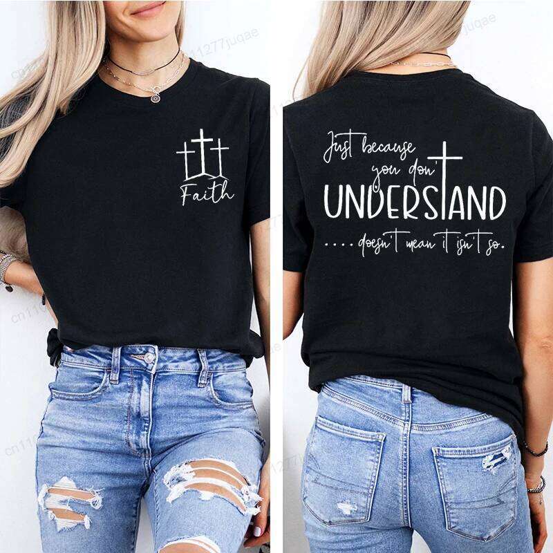 Understanding Faith Women T-Shirts Christian Jesus Print T-shirt Girl Casual Short Sleeve O Neck Top for Summer Female Clothing Z260312