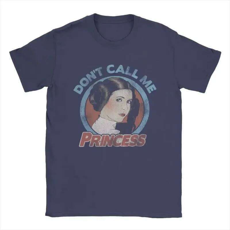 Dont Call Me Princess Stars War Awesome Tees Short Sleeve T-Shirt Round Neck Gift Idea Oversize Casual Tops Summer Z260314