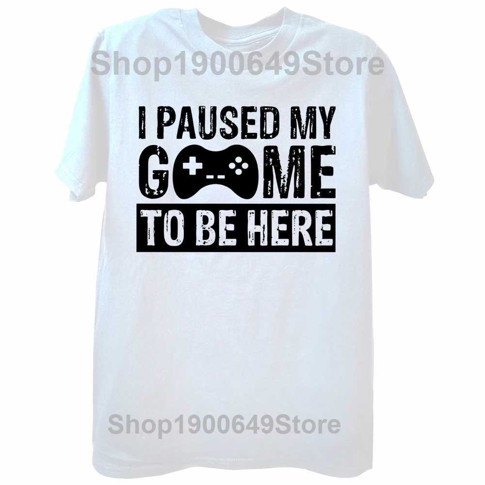 Funny Men Gaming Graphic T Shirt I Paused My Game to Be Here Print Casual Short Sleeve Loose Tshirts Mens Clothing D260313