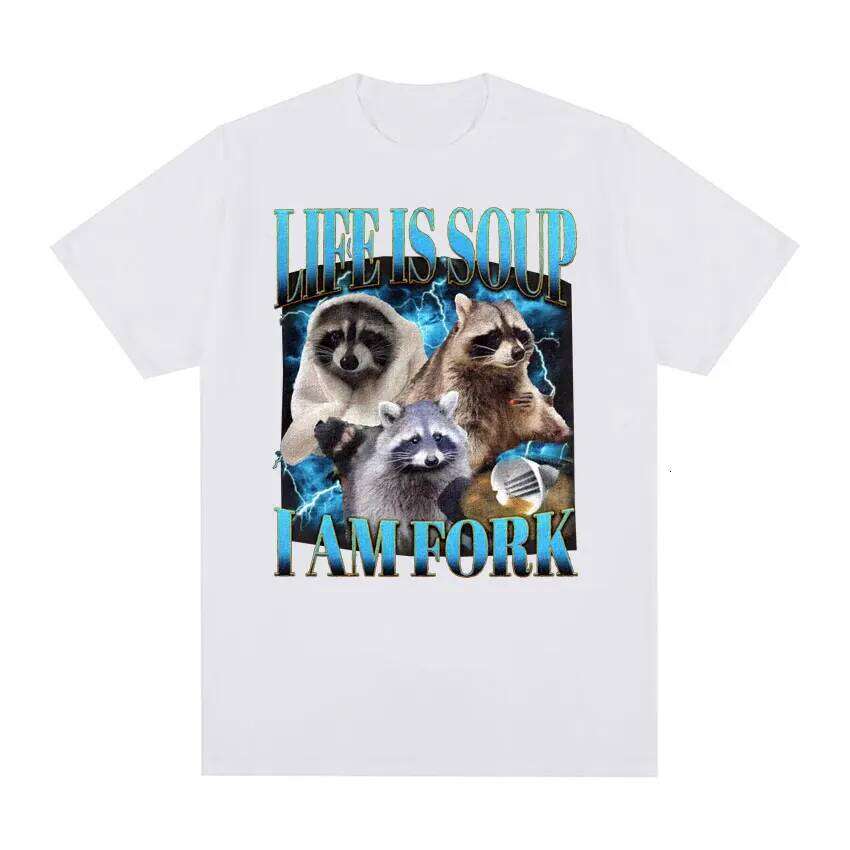 Funny Raccoon Life Is Soup I Am Fork Meme Shirts Women Hip Hop Vintage T-shirts Casual Short Sleeve T Shirt Graphic Z260314